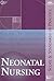 Neonatal Nursing: Scope And Standards Of Practice