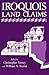 Iroquois Land Claims by Christopher Vecsey