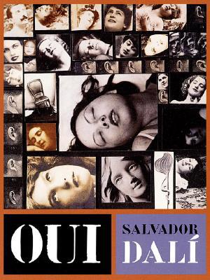 Oui: The Paranoid-Critical Revolution: Writings 1927–1933 (Paperback)
