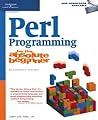 Perl Programming for the Absolute Beginner Perl Programming for the Absolute Beginner