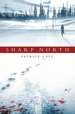 Sharp North (Sharp North, #1)