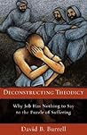 Deconstructing Theodicy: Why Job Has Nothing to Say to the Puzzle of Suffering