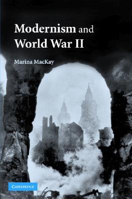 Modernism and World War II (Hardcover)