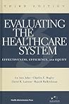 Evaluating the Healthcare System: Effectiveness, Efficiency, and Equity