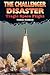 The Challenger Disaster: Tragic Space Flight (American Disasters)