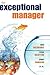 The Exceptional Manager: Making the Difference