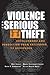 Violence and Serious Theft: Development and Prediction from Childhood to Adulthood