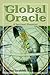 The Global Oracle by Edward Tarabilda