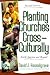Planting Churches Cross-Culturally by David J. Hesselgrave