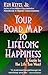 Your Road Map to Lifelong Happiness: A Guide to the Life You Want (Keyes, Jr, Ken)