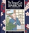 The Tongue-Cut Sparrow by M.J. York