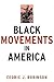 Black Movements in America