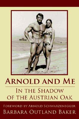 Arnold and Me: In the Shadow of the Austrian Oak (Paperback)