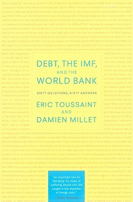 Debt, the IMF, and the World Bank: Sixty Questions, Sixty Answers (Paperback)