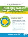 The Idealist Guide to Nonprofit Careers for Sector Switchers (Hundreds of Heads Survival Guides)