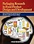 Packaging Research in Food Product Design and Development by Howard R. Moskowitz