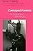 Damaged Parents: An Anatomy of Child Neglect