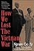 How We Lost the Vietnam War