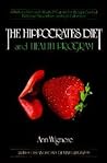 The Hippocrates Diet and Health Program: A Natural Diet and Health Program for Weight Control, Disease Prevention, and