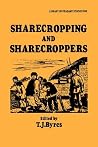 Sharecropping and Sharecroppers (Library of Peasant Studies)