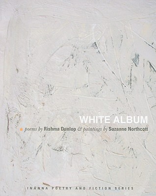 White Album (Inanna Poetry & Fiction Series, 0)