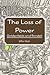 The Loss of Power by Jeffrey Quyle