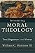 Introducing Moral Theology: True Happiness and the Virtues