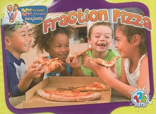 Fraction Pizza (Happy Reading Happy Learning - Math)