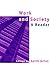 Work and Society: A Reader