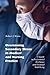 Overcoming Secondary Stress in Medical and Nursing Practice: A Guide to Professional Resilience and Personal Well-Being