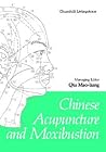 Chinese Acupuncture and Moxibustion