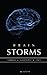 Brain Storms: Surviving Catastrophic Illness