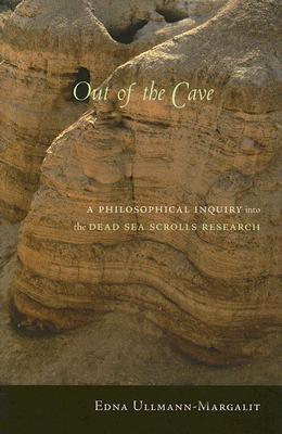 Out of the Cave: A Philosophical Inquiry into the Dead Sea Scrolls Research (Hardcover)