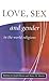 Love, Sex and Gender in the World Religions by Joseph Runzo