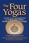 The Four Yogas by Adiswarananda