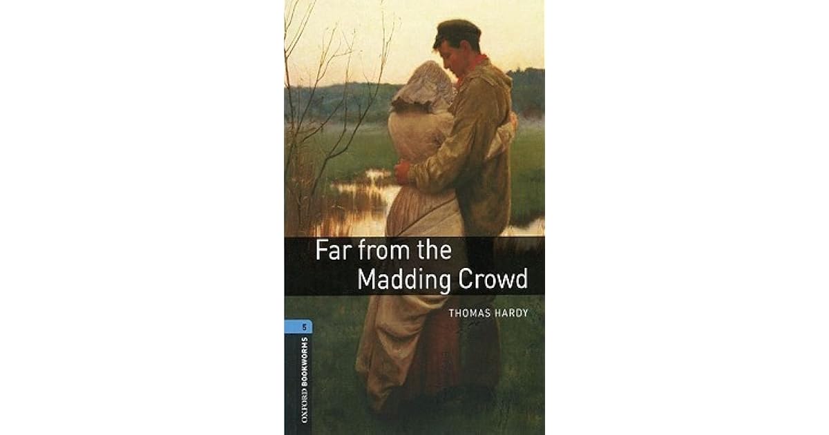 Far From The Madding Crowd By Clare West - 