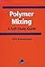 Polymer Mixing: A Self-Study Guide
