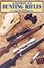American Hunting Rifles: Th...