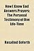 How I Know God Answers Prayers; The Personal Testimony of One... by Rosalind Goforth