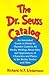The Dr. Seuss Catalog: An A...