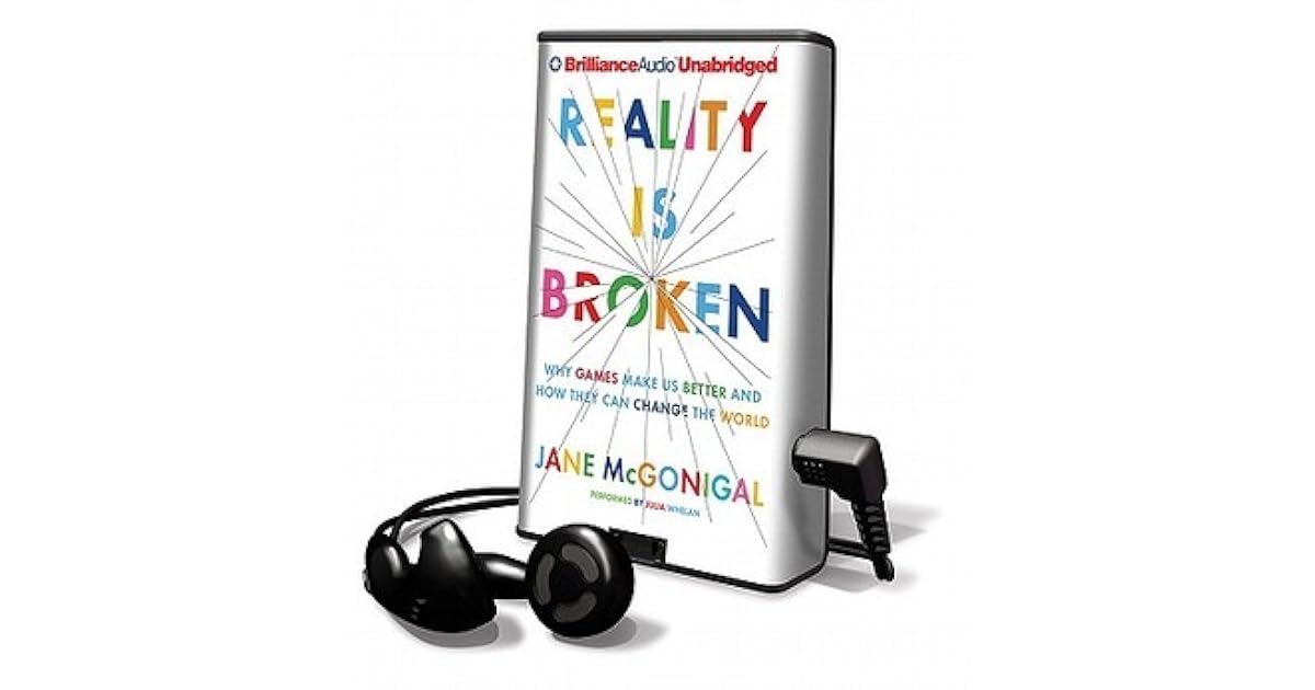 Reality Is Broken Why Games Make