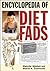 Encyclopedia of Diet Fads