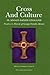 Cross and Culture in Anglo-Saxon England: Studies in Honor of George Hardin Brown (WV MEDIEVEAL EUROPEAN STUDIES)