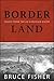 Borderland: Essays from the...