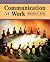 Communication @ Work: Ethical, Effective, and Expressive Communication in the Workplace