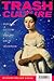 Trash Culture: Popular Culture and the Great Tradition