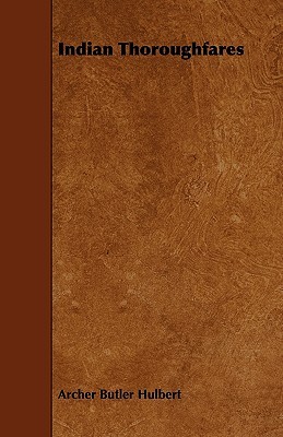 Indian Thoroughfares (Historic Highways of America #2)