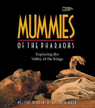 Mummies of the Pharaohs: Exploring the Valley of the Kings