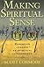 Making Spiritual Sense by Scott Cormode