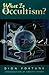 What Is Occultism?